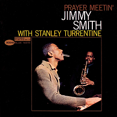 Виниловая пластинка Jimmy Smith With Stanley Turrentine – Prayer Meetin LP