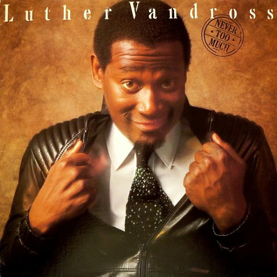 Пластинка Luther Vandross - Never Too Much - рис.0