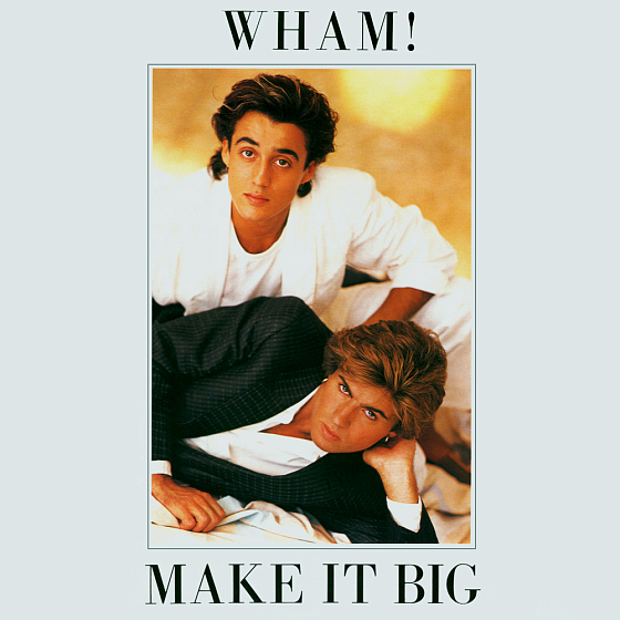 Пластинка Wham! – Make It Big LP - рис.0