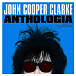 Виниловая пластинка John Cooper Clarke - Anthologia Highlights - рис.0