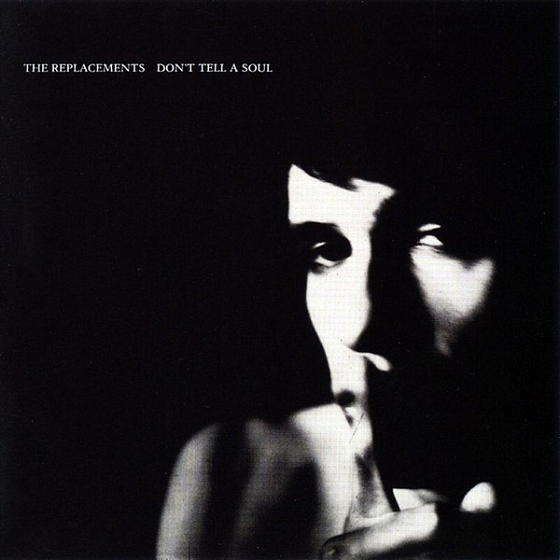 Пластинка The Replacements - Don't Tell A Soul - рис.0