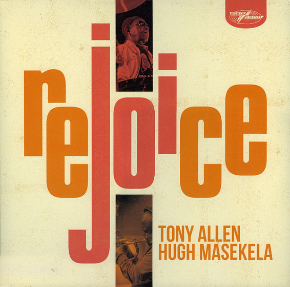 Пластинка Tony Allen And Hugh Masekela – Rejoice LP - рис.0