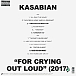 Виниловая пластинка KASABIAN FOR CRYING OUT LOUD LP - рис.1