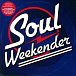 Виниловая пластинка VARIOUS ARTISTS SOUL WEEKENDER LP - рис.0