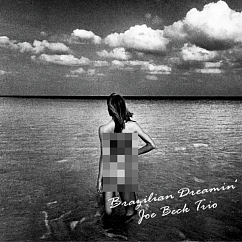 Виниловая пластинка Joe Beck Trio - Brazilian Dreamin (Audiophile, Hyper Magnum Sound) - 2LP