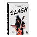 Книга Slash. Демоны рок-н-ролла в моей голове. Автобиография - рис.0