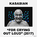 Виниловая пластинка KASABIAN FOR CRYING OUT LOUD LP - рис.0