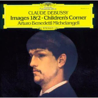 Пластинка Arturo Benedetti Michelangeli; Claude Debussy - Images III · Children's Corner - рис.0