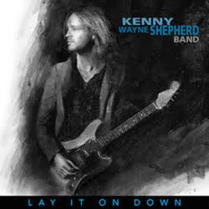 Пластинка Kenny Wayne Shepherd Band - Lay It On Down - рис.0