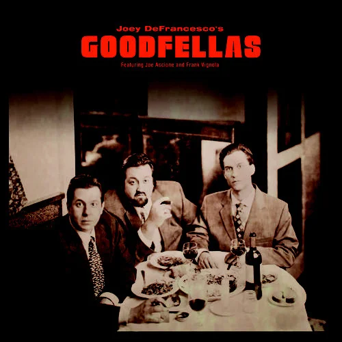 Пластинка Joey DeFrancesco - Joey DeFrancesco's Goodfellas LP - рис.0