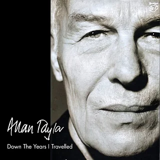 Allan Taylor – Down The Years I Travelled... 2CD