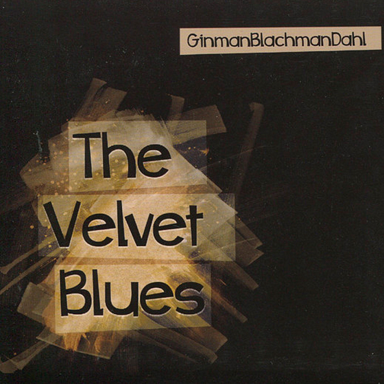 CD-диск Dali GinmanBlachmanDahl ‎– The Velvet Blues CD - рис.0