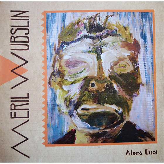Пластинка Meril Wubslin – Alors Quoi LP (Exclusive Gold) - рис.0