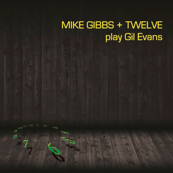 Пластинка Mike Gibbs + Twelve - Play Gil Evans 2LP - рис.0