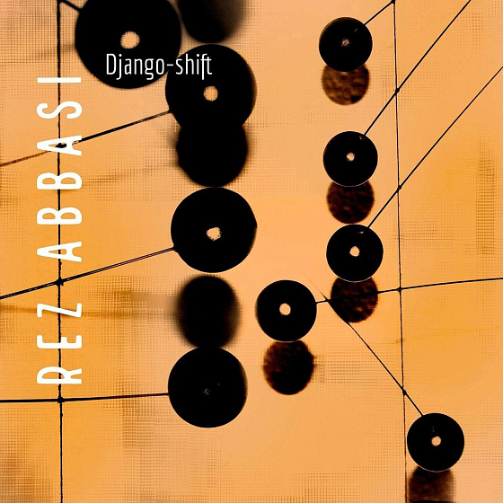 Пластинка Rez Abbasi - Django-shift LP - рис.0